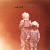 Worn Out Sun - Worn Out Sun (VINYL)